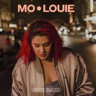 She Said by Mo•Louie