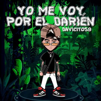 Yo me voy por el Darién by Davicito59