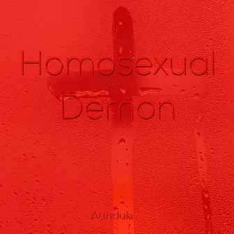 Homosexual Demon by Aunduh