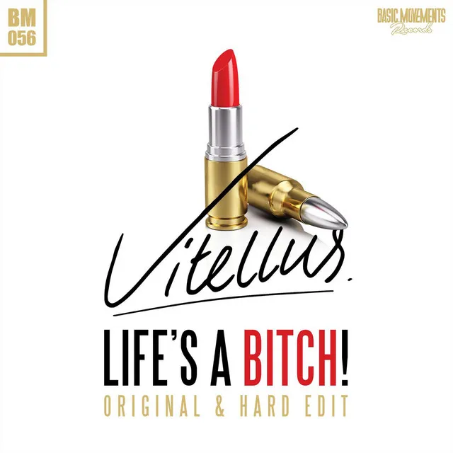 Life's A Bitch! - Hard Edit