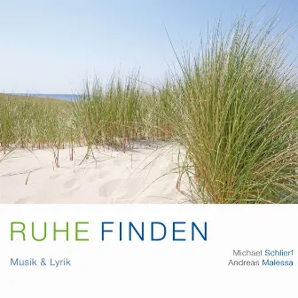 Ruhe Finden by Michael Schlierf