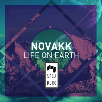 Life on Earth by Novakk