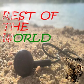 Rest Of The World by Outey