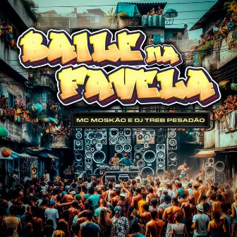 Baile na Favela by Dj Treb Pesadão