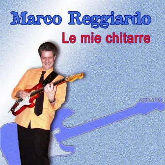 Le mie chitarre by Marco Reggiardo