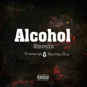 Alcohol (Remix) by KveenSongs