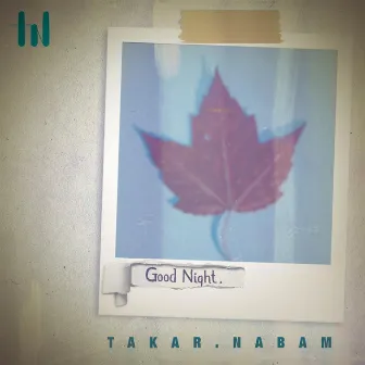 Good Night by Takar Nabam