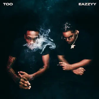 Too Eazzyy by Lil Eazzyy