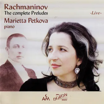 Rachmaninov - The Complete Preludes by Marietta Petkova