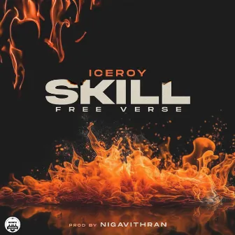 SKILL free verse by Ice Roy