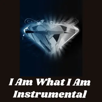 I Am What I Am Instrumental by Shep Pettibone