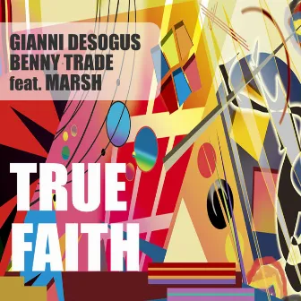 True Faith by Benny Trade