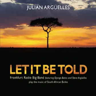 Let It Be Told by Julián Argüelles