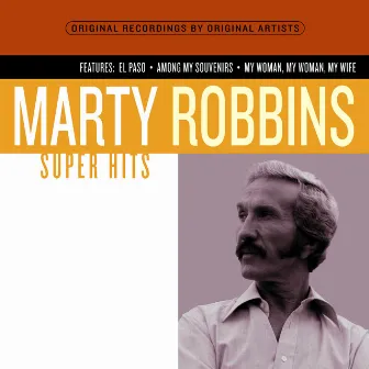 Super Hits by Marty Robbins