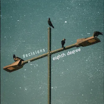 Decisions by eighth degree