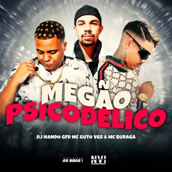 Megão Psicodélico by Unknown Artist