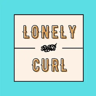 Lonely Curl (Instrumental) by Dj Day B