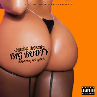 Big Booty by Vonta Grayy