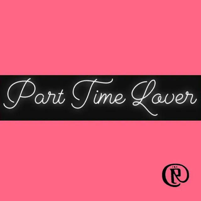 Part Time Lover