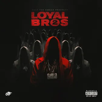 Lil Durk Presents: Loyal Bros 2 by Only The Family