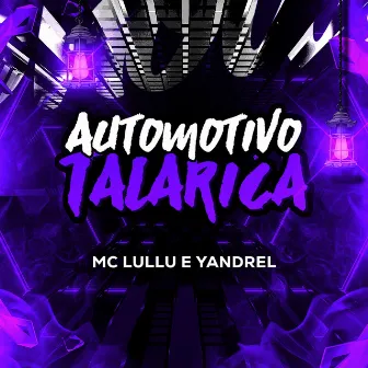 Automotivo Talarica by Yandrel