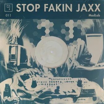 Stop Fakin Jaxx by Unknown Artist