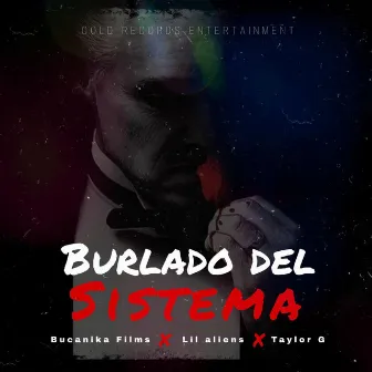 Burlado del sistema by Lil Alien