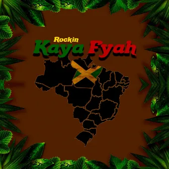 Rockin by kaya fyah