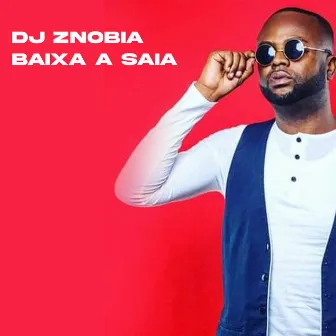 Baixa a Saia by DJ Znobia