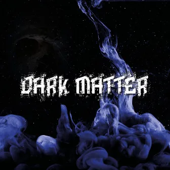 DARK MATTER by Vooper