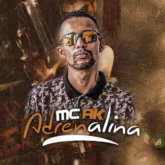 Adrenalina by MC AK