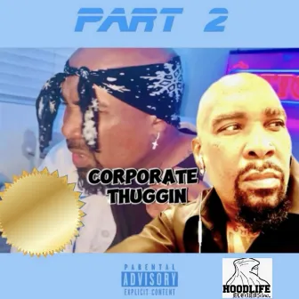 Corporate Thuggin, Pt. 2 by 007