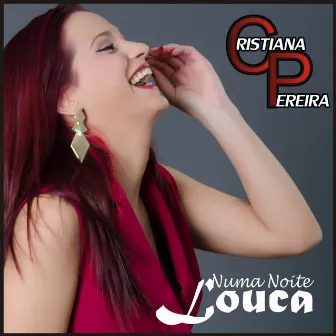 Numa Noite Louca by Cristiana Pereira