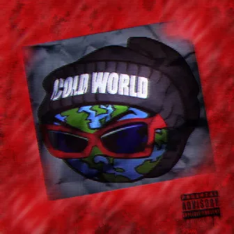 Cold World by Tmoney