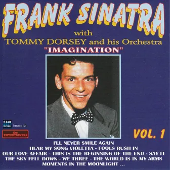 FRANK SINATRA VOL.1 Imagination by Frank Sinatra, Tommy Dorsey Orchestra