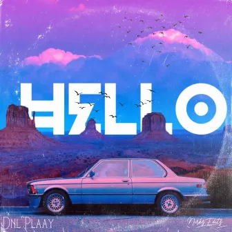 HELLO by Dnl Plaay