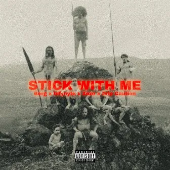 Stick With Me by Berg ZA