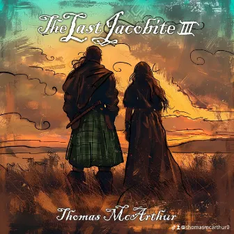 The Last Jacobite III by Thomas McArthur