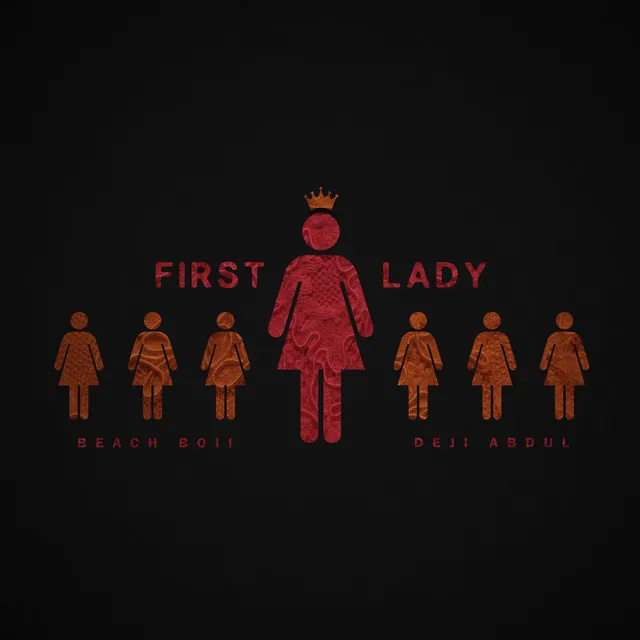 First Lady (feat. Deji Abdul)