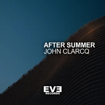 After Summer by John Clarcq