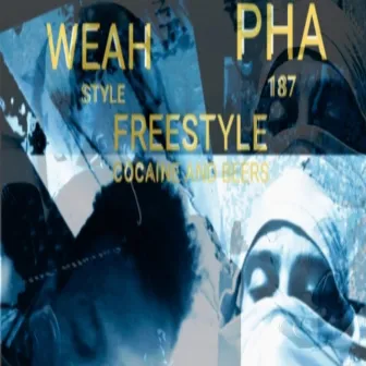 FREE STYLE #COCAINE AND BEERS by PHA187