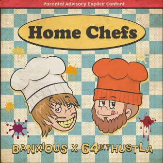 HOME CHEFS by 64bithustla