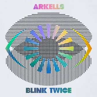 Blink Twice by Arkells