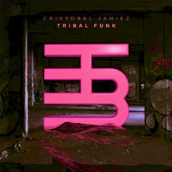 Tribal Funk by Cristobal & Jamiez