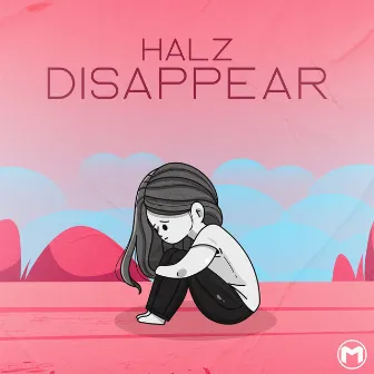 Disappear by HALZ