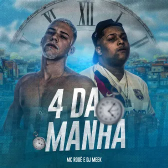 4 da Manhã by DJ Meek