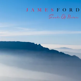 Sounds Of Nature by James Ford