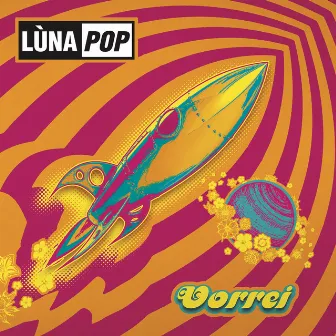 Vorrei (20th Anniversary Edition) by Lùnapop