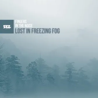 Lost in Freezing Fog by Fingers in the Noise