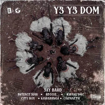 Y3 Y3 DOM (feat. Skyface SDW, Reggie, Kwaku DMC, City Boy, Kawabanga & O'Kenneth) by Jay Bahd